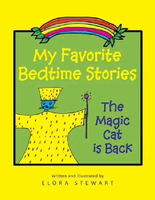 My Favorite Bedtime Stories: The Magic Cat is Back by Elora Stewart