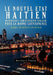 Le Nouvel Etat Haitien: Moderniser L'Administration Publique Pour La Bonne Gouvernance: Th Ories, Principes Et Applications by Alexis, Montfort