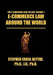 E-Commerce Law Around the World: A Concise Handbook by Stephen Errol Blythe