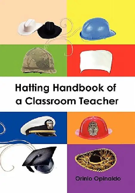 Hatting Handbook of a Classroom Teacher by Orinio Opinaldo