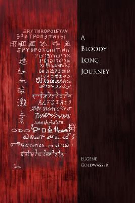 A Bloody Long Journey by Eugene Goldwasser