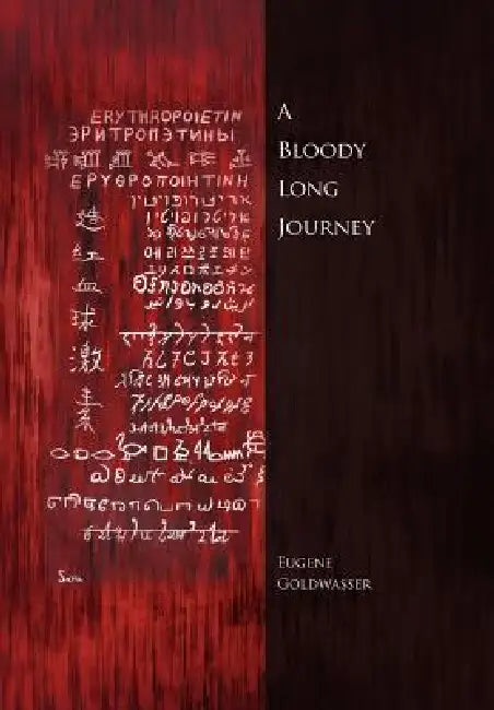 A Bloody Long Journey by Eugene Goldwasser
