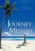The Journey of the Messiah by Joseph and Linda Pye