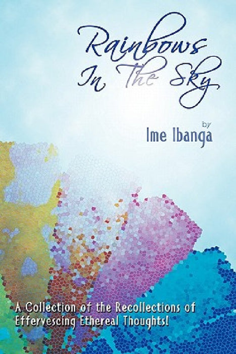 Rainbows in the Sky by Ime Ibanga
