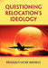 Questioning Relocation's Ideology by Erasmus Uche Ikedilo