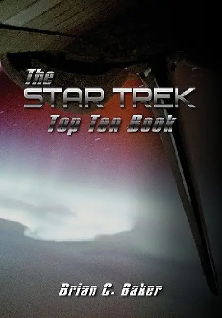 The Star Trek Top Ten Book by Brian C. Baker