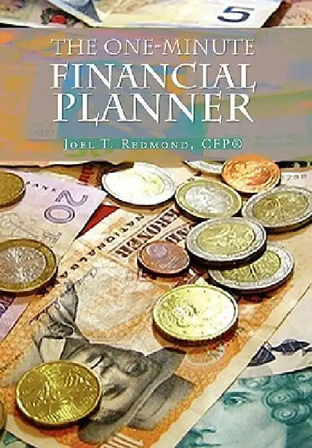 The One-Minute Financial Planner by Joel Redmond
