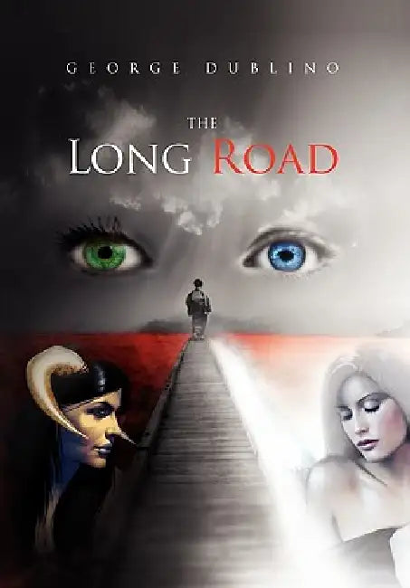 The Long Road by George Dublino
