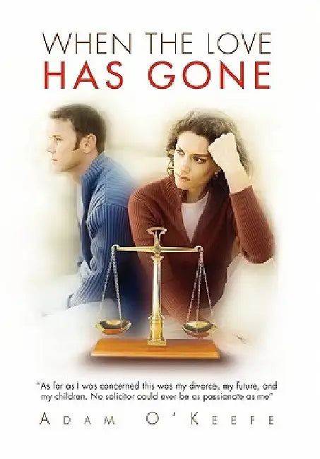 When the Love Has Gone by Adam O'Keefe