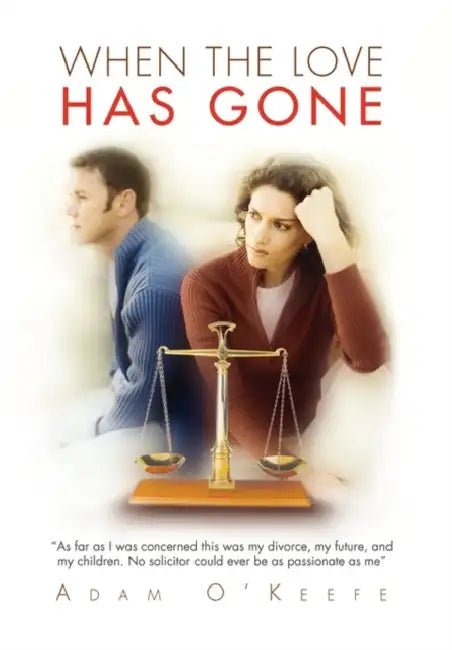 When the Love Has Gone by Adam O'Keefe