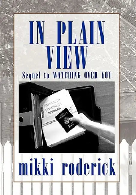 In Plain View by Mikki Roderick