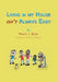 Living in my house isn't always easy by Nancy J. Bossi