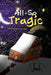 All So Tragic by Jimmie Frances Holloway