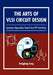 The Arts of VLSI Circuit Design by Hongjiang Song