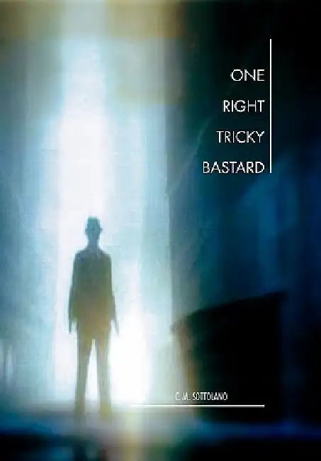 One Right Tricky Bastard: A Mystic Noir Adventure by C. M. Sottolano