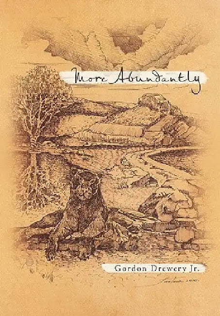 More Abundantly by Gordon, Jr. Drewery