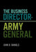 The Business Director-Army General by John B. Daniels
