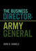 The Business Director-Army General by John B. Daniels