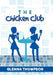 The Chicken Club by Glenna Thompson