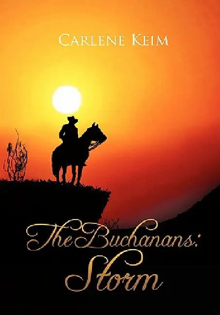 The Buchanans: Storm by Carlene Keim