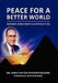 Peace for a Better World by Abdelfattah Mohsen Badawi