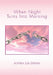 When Night Turns Into Morning by Althea Lee Dixon