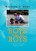 Boys Will Be Boys by Anthony L. Duca