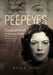 Peepeyes: Cause of Death: Unknown (DOA) the True Crime Murder Mystery of Nell Tucker by Dwain S. Tucker
