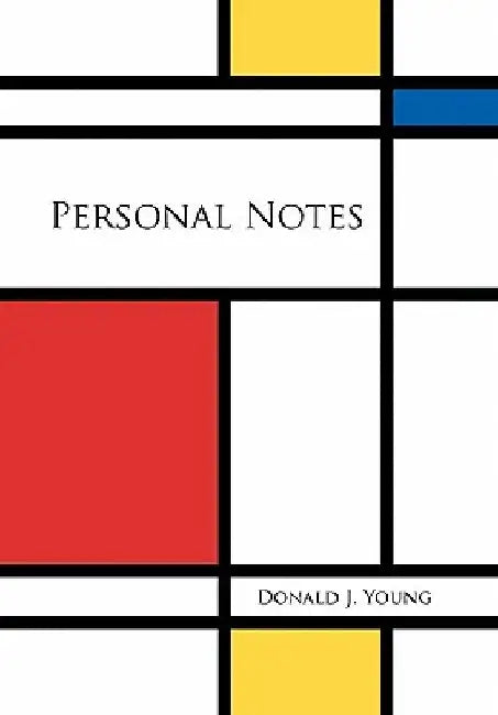 Personal Notes by Donald J. Young