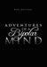 Adventures of a Bipolar Mind by Bob Ruppert