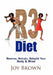 R3 Diet: Reverse, Retrain, Rebuild Your Body & Mind by Joy Brown