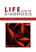 Life After The Diagnosis by Cindy Wiley