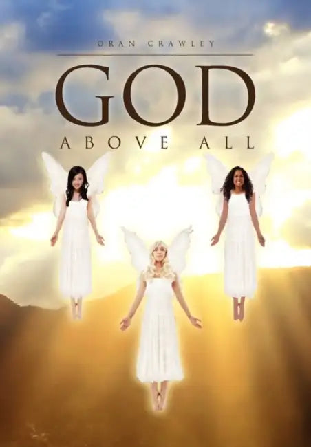 God Above All by Oran Crawley