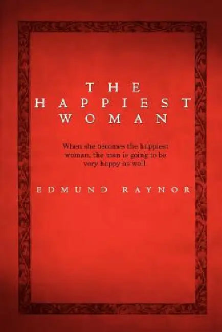 The Happiest Woman by Edmund Raynor