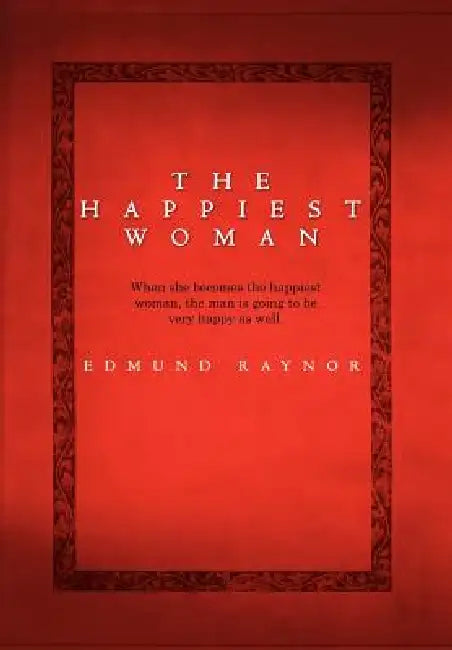 The Happiest Woman by Edmund Raynor