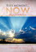 This Moment...Now: (It's All We Really Have) by Thomas J. Ols