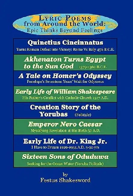 Lyric Poems from Around the World: Epic Thinks Beyond Feelings: Lyric Poems on Early Life of Dr. Martin Luther King Jr. Tribute to His Early Life 5-30 by Festus Ogunbitan