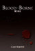 Blood-Borne: The Saga by Carol Barnhill