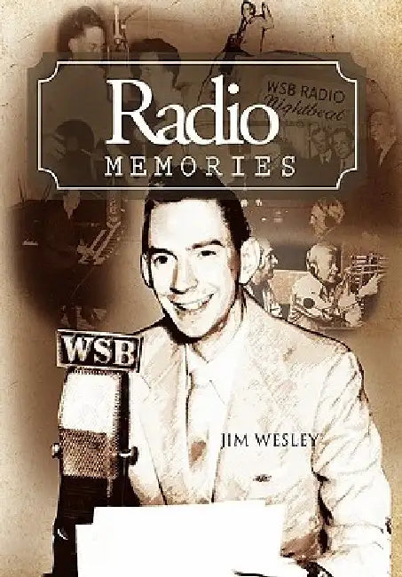 Radio Memories by Jim Wesley