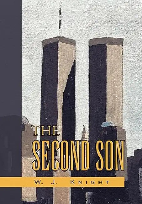 The Second Son by W. J. Knight