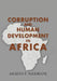 Corruption and Human Development in Africa by Jacques P. Nguemegne