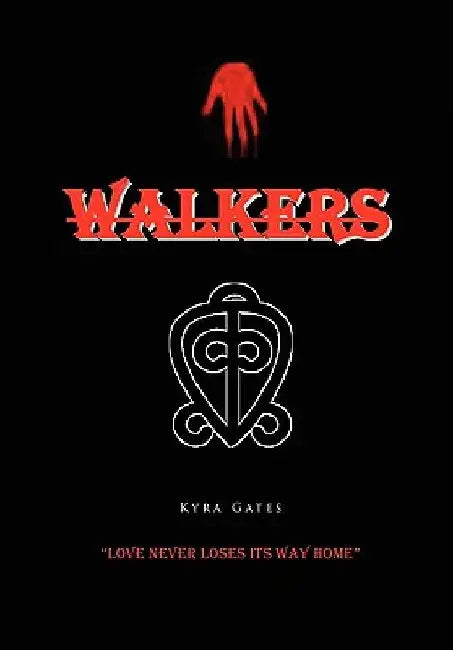 Walkers by Kyra Gates