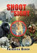 Shoot on Sight by Frederick Gooch
