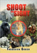 Shoot on Sight by Frederick Gooch