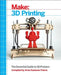 Make: 3D Printing by Anna Kaziunas France
