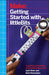 Getting Started with Littlebits: Prototyping and Inventing with Modular Electronics by Ayah Bdeir