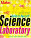 The Annotated Build-It-Yourself Science Laboratory: Build Over 200 Pieces of Science Equipment! by Windell Oskay