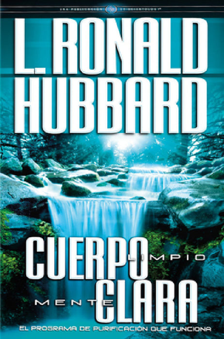 Cuerpo Limpio, Mente Clara by L. Ronald Hubbard