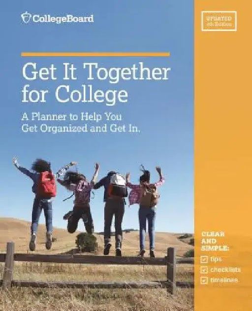 Get It Together for College, 4th Edition by College Board