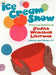 Ice Cream Snow by Judith Weinshall Liberman
